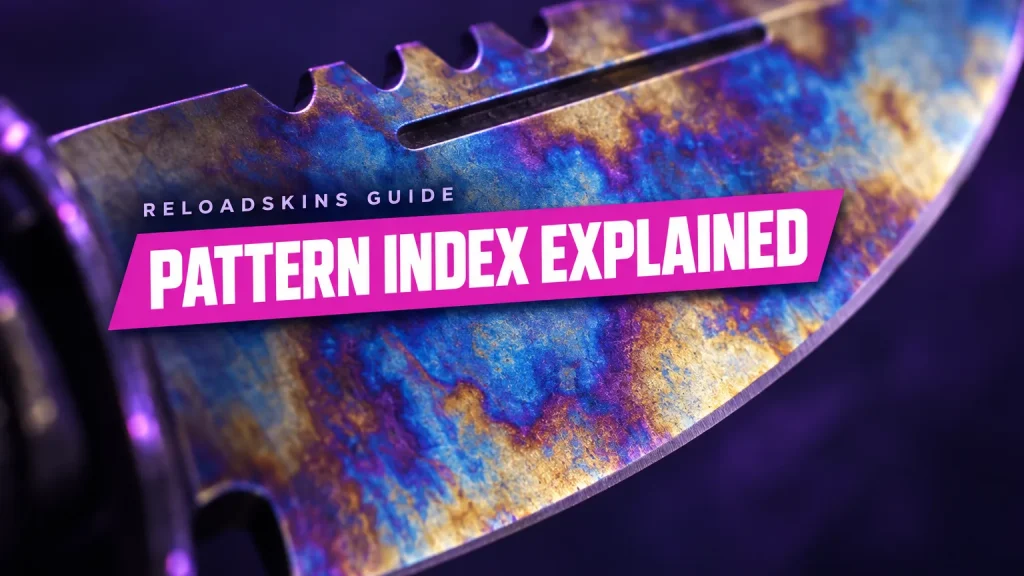 Pattern Index Explained: Why Two Identical Skins Can Look Different